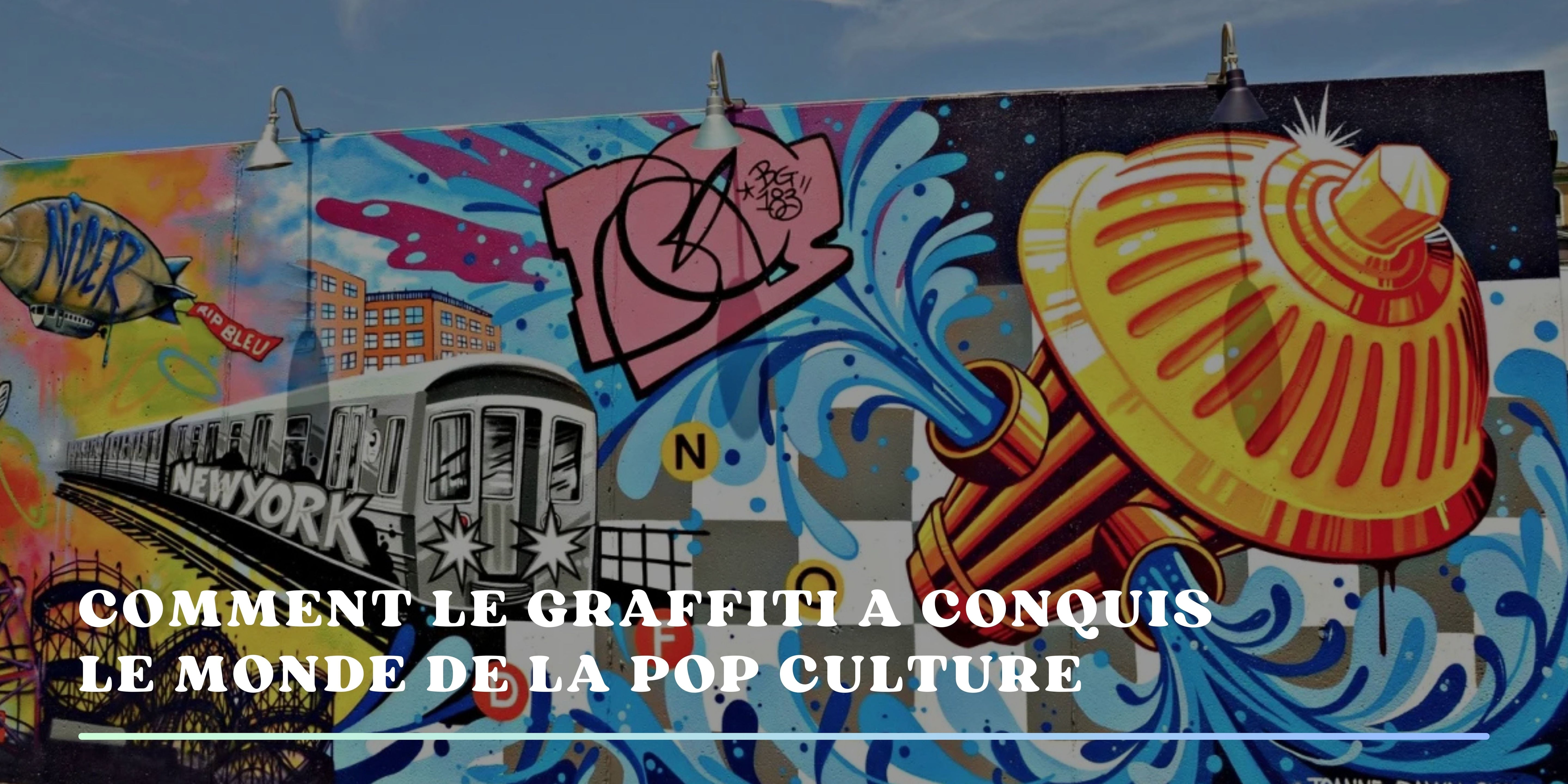 Comment le graffiti a conquis le monde de la pop culture